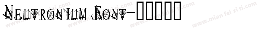 Neutronium Font字体转换